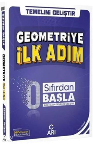 Arı Yayınları 0 Sıfırdan Başla Geometriye İlk Adım | Şenol Aydın | Arı