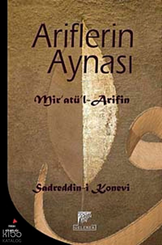 Ariflerin Aynası;Mir'atü'l-Arifin | Sadreddin Konevî | Gelenek Yayıncı