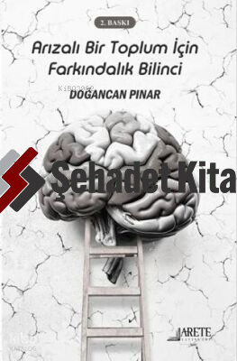 Arızalı Bir Toplum İçin Farkındalık Bilinci