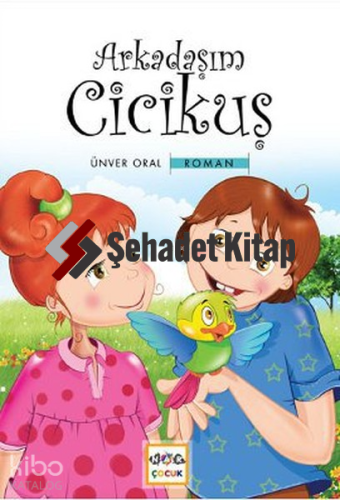 Arkadaşım Cicikuş