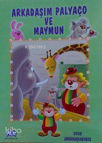 Arkadaşım Palyaço ve Maymun; Oyun Arkadaşlarmız Serisi