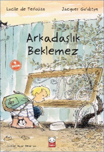 Arkadaşlık Beklemez