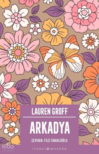 Arkadya | Lauren Groff | İthaki Yayınları