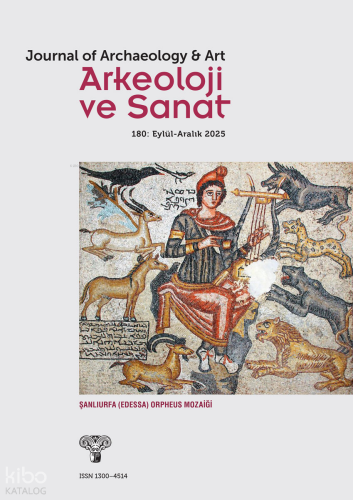 Arkeoloji ve Sanat Dergisi Sayı 180 (Eylül - Aralık 2025) | Kolektif |