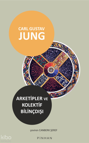 Arketipler ve Kolektif Bilinçdışı | Carl Gustav Jung | Platanus Publis