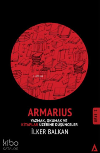 Armarius; Okumak ve Kitaplar Üzerine Düşünceler