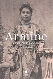 Armine; Çorak Dağ'ın Sürgünü