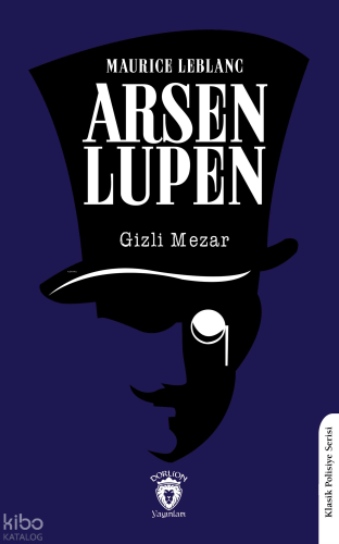 Arsen Lüpen Gizli Mezar | Maurice Leblanc | Düşbaz Kitaplar
