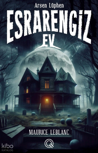 Arsen Lüphen Esrarengiz Ev(Poster Hediyeli)