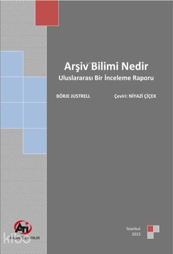 Arşiv Bilimi Nedir?
