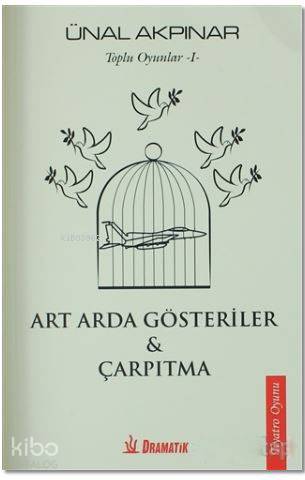 Art Arda Gösteriler - Çarpıtma; Toplu Oyunlar - 1