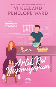 Artık Rol Yapmıyorum | Vi Keeland | Yabancı Yayınları