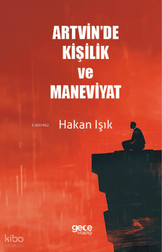 Artvin'de Kişilik ve Maneviyat | Hakan Işık | Gece Kitaplığı Yayınları