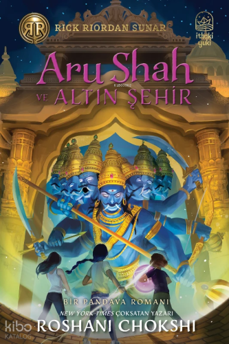 Aru Shah ve Altın Şehir – Pandava Serisi 4. Kitap