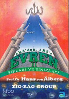 Arz'dan, Arş'a Evrenin Sırları ve Sınırları 2; Zig - Zag Group