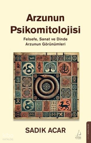 Arzunun Psikomitolojisi;Felsefe, Sanat ve Dinde Arzunun Görünümleri