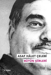 Asaf Hâlet Çelebi - Bütün Şiirleri | Asaf Hâlet Çelebi | Everest Yayın