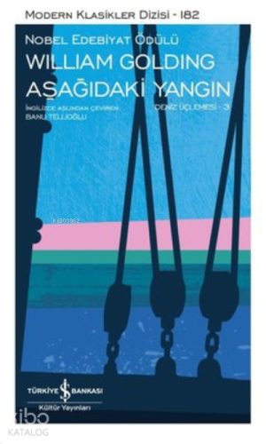 Aşağıdaki Yangın (Şömizli);Deniz Üçlemesi 3