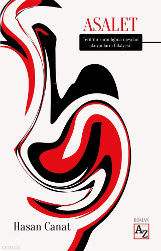 Asalete;Terörün Karanlığına Meydan Okuyanların Hikayesi...