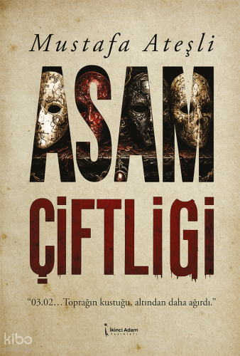 Asam Çiftliği | Mustafa Ateşli | İkinci Adam Yayınları