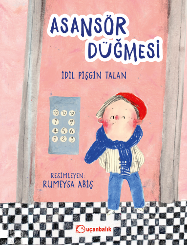 Asansör Düğmesi | İdil Pişgin Talan | Uçanbalık Yayıncılık