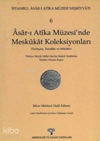 Asar-ı Atika Müzesi'nde Meskukat Koleksiyonları