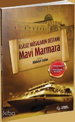 Asasız Musaların Destanı Mavi Marmara | Abdullah Ceylan | Tahlil Yayın