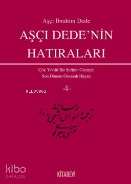 Aşçı Dede'nin Hatıraları (4 Cilt) | Aşçi İbrahim Dede | Kitabevi Yayın