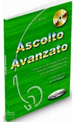 Ascolto Avanzato +CD (İtalyanca İleri Seviye Dinleme) | T. Marin | Edi