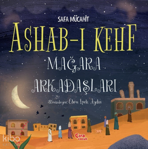 Ashab-ı Kehf Mağara Arkadaşları