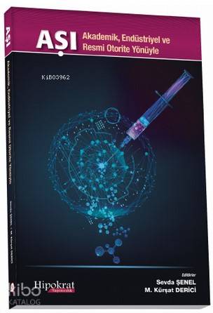 Aşı; Akademik, Endüstriyel ve Resmi Otorite Yönüyle