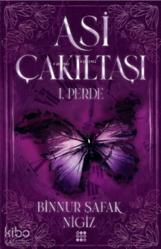 Asi Çakıltaşı Serisi - 1. Perde | Binnur Şafak Nigiz | Dokuz Yayınları