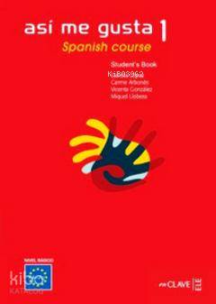Asi Me Gusta 1 Spanish Course Student's Book (ders Kitabı);İspanyolca Temel Ve Orta-alt Seviye