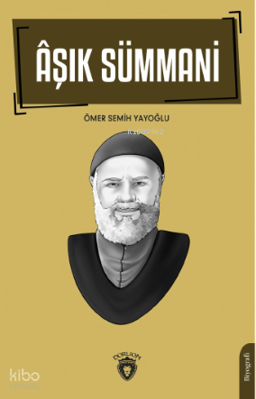 Âşık Sümmani | Ömer Semih Yayoğlu | Dorlion Yayınevi