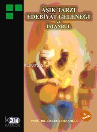 Aşık Tarzı Edebiyat Geleneği ve İstanbul