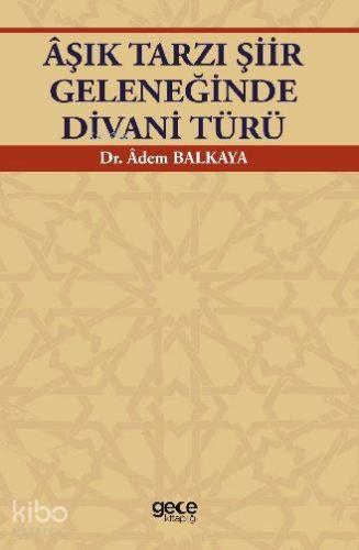 Âşık Tarzı Şiir Geleneğinde Divani Türü