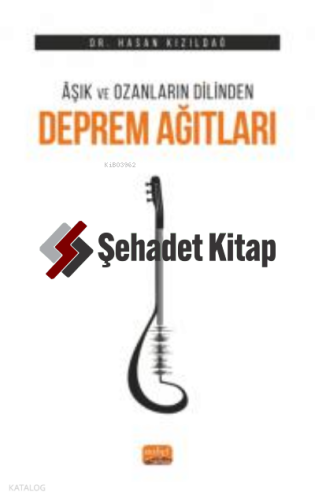 Âşık ve Ozanların Dilinden Deprem Ağıtları