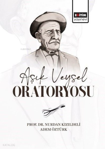 Aşık Veysel Oratoryosu | Adem Öztürk | Eğitim Yayınevi