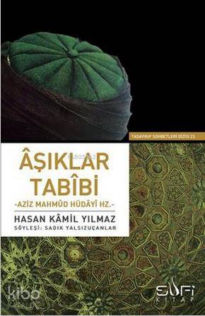 Aşıklar Tabibi Aziz Mahmud Hüdayi Hz.
