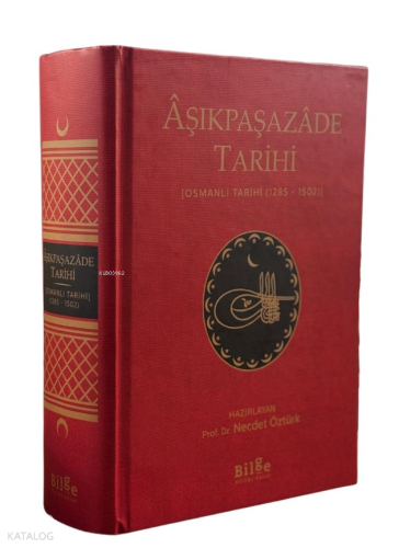 Aşıkpaşazade Tarihi (Ciltli) | Kolektif | Bilge Kültür Sanat