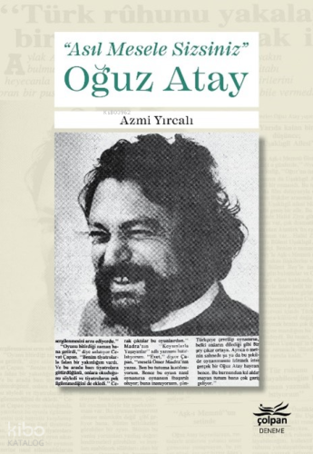 "Asıl Mesele Sizsiniz" Oğuz Atay