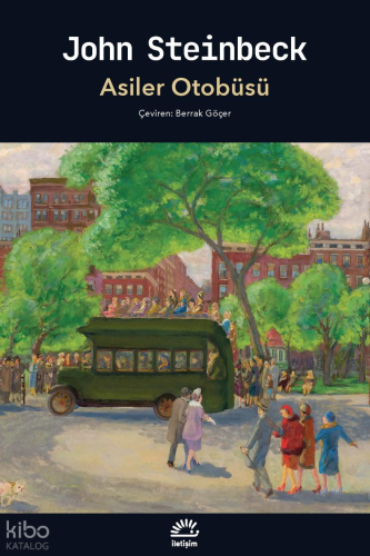 Asiler Otobüsü | John Steinbeck | İletişim Yayınları