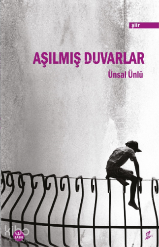 Aşılmış Duvarlar | Ünsal Ünlü | Okur Kitaplığı Yayınları