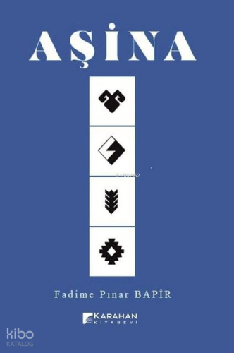 Aşina | Fadime Pınar Bapir | Karahan Kitabevi