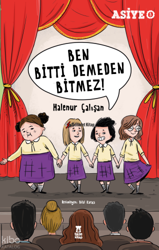 Asiye 5;Ben Bitti Demeden Bitmez