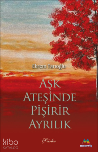 Aşk Ateşinde Pişirir Ayrılık