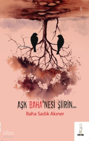 Aşk Baha'nesi Şiirin