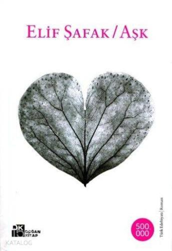 Aşk (Ciltli) | Elif Şafak | Doğan Kitap