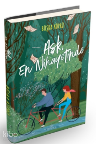 Aşk, En Nihayetinde