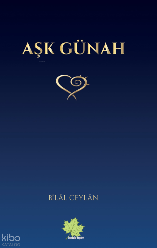 Aşk Günah | Bilal Ceylan | Asmaaltı Yayınevi
